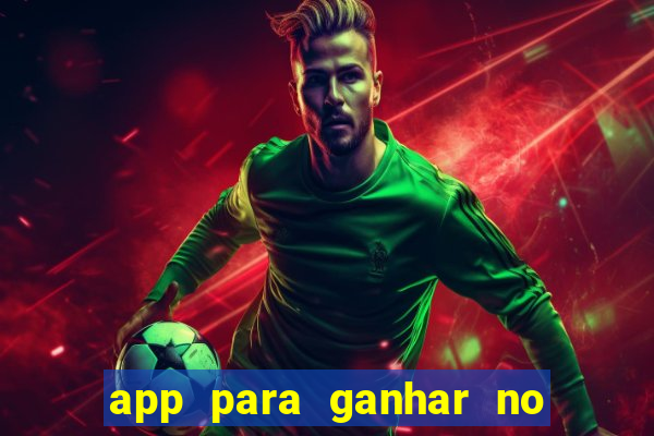 app para ganhar no jogo do tigre